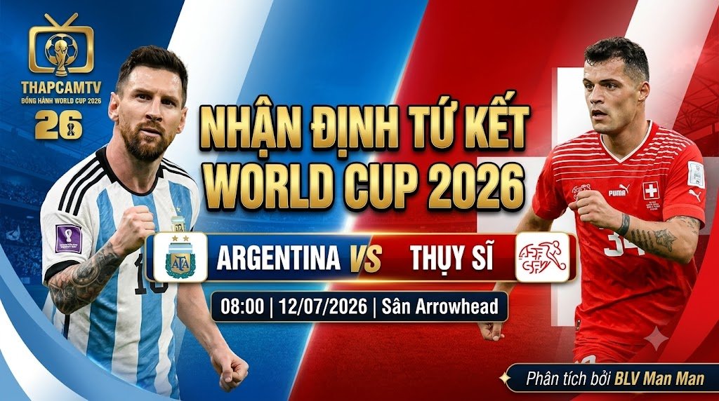 Nhận Định Argentina vs Thụy Sĩ (08h00, 12/07) | Giải Mã Khối Low-block & Bản Lĩnh Nhà Vua
