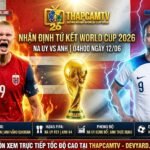 Ảnh bìa nhận định trận Tứ kết World Cup 2026 giữa Na Uy vs Anh, cuộc đối đầu đỉnh cao giữa Erling Haaland và Harry Kane cùng dự đoán tỷ số từ ThapcamTV.
